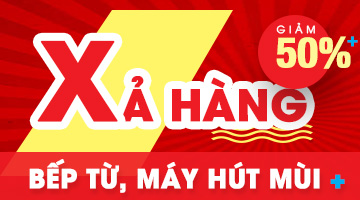 Xả hàng Bếp Máy hút mùi Máy rửa bát
